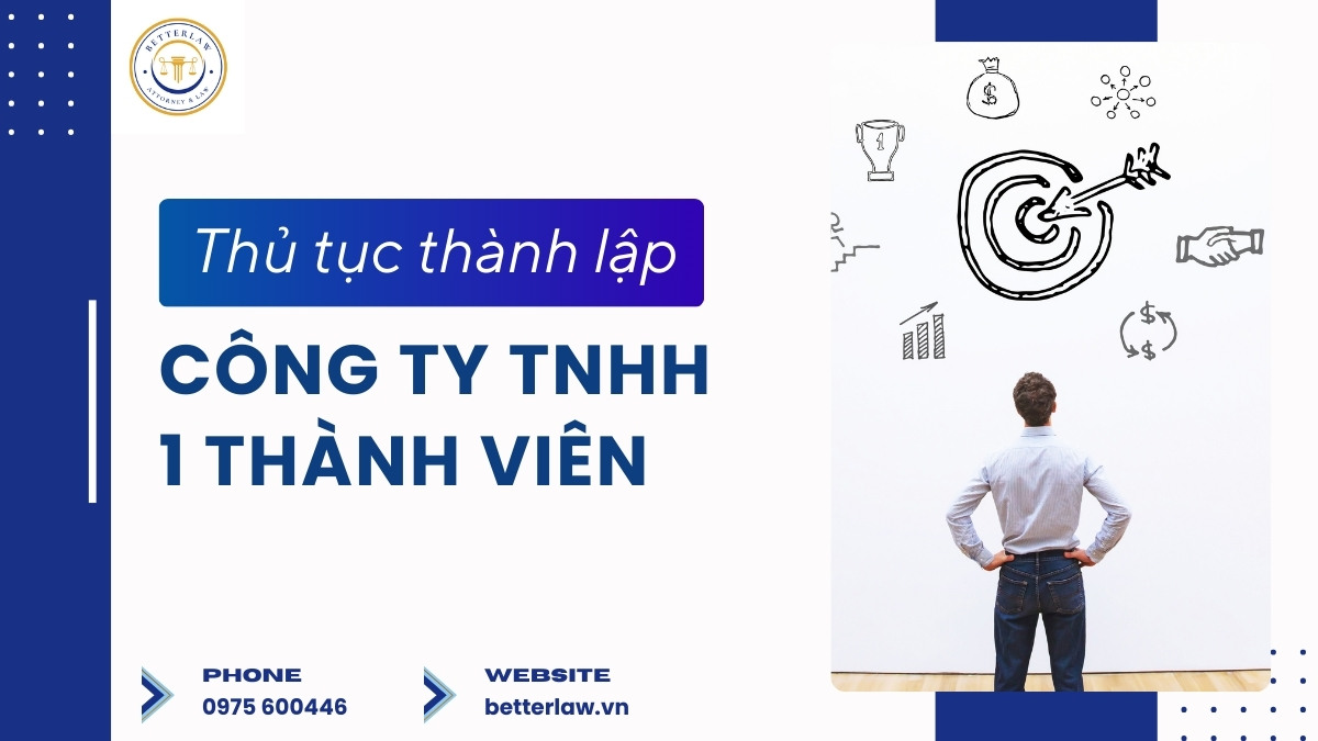 Thủ tục thành lập Công ty TNHH 1 thành viên