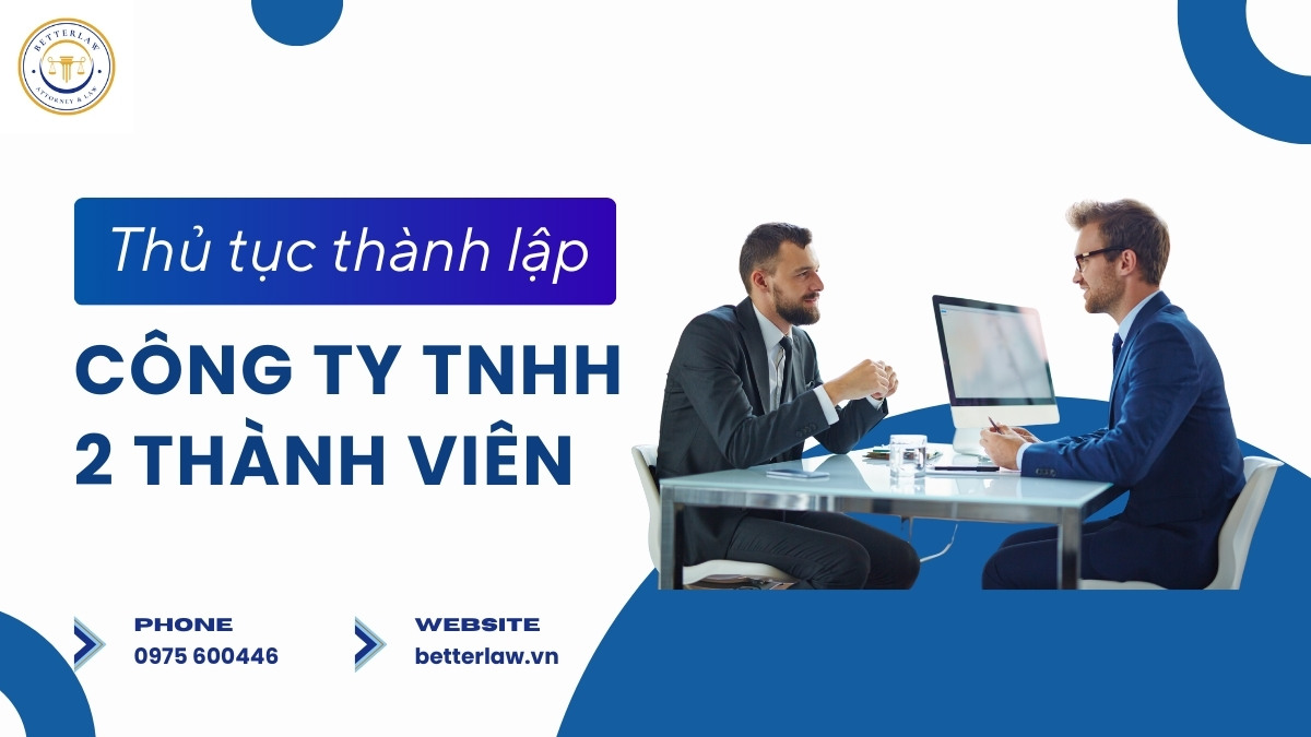 Thủ tục thành lập Công ty TNHH 2 thành viên