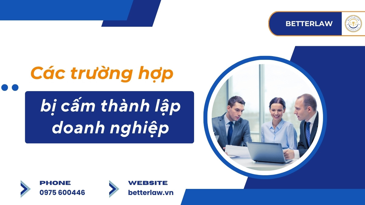 Các trường hợp bị cấm thành lập doanh nghiệp
