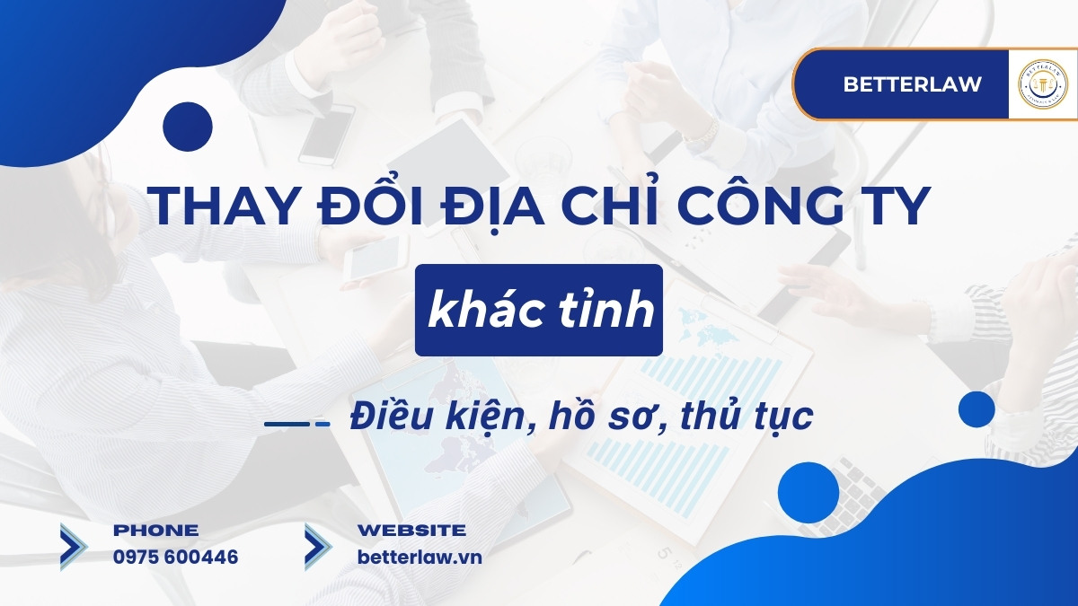 Thủ tục chuyển địa điểm kinh doanh khác tỉnh
