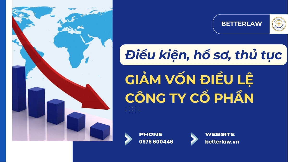 Thủ tục giảm vốn điều lệ Công ty cổ phần