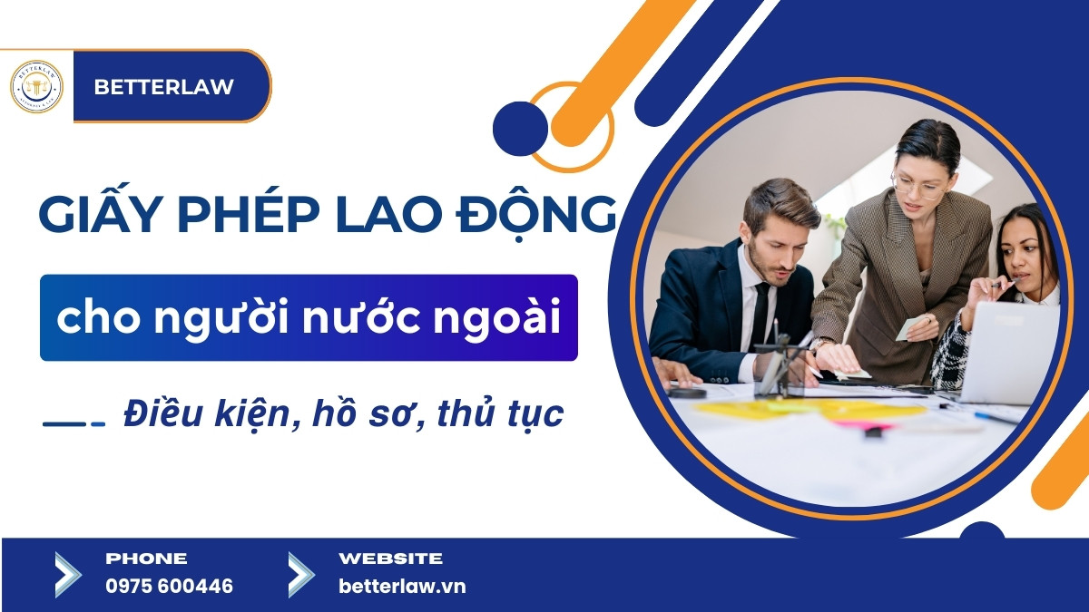 Thủ tục xin Giấy  phép lao động cho người nước ngoài