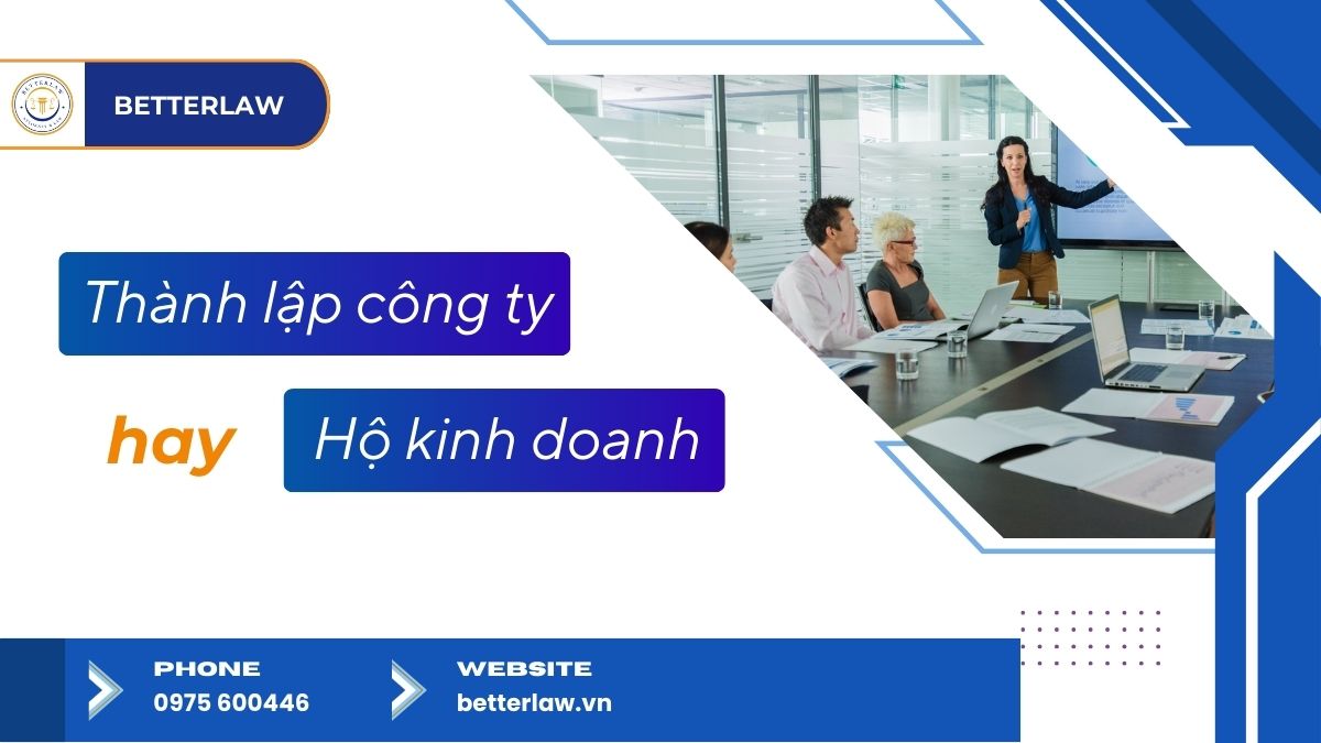 Nên thành lập công ty hay hộ kinh doanh