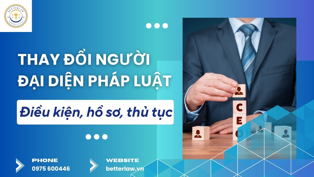 Thủ tục thay đổi người đại diện theo pháp luật