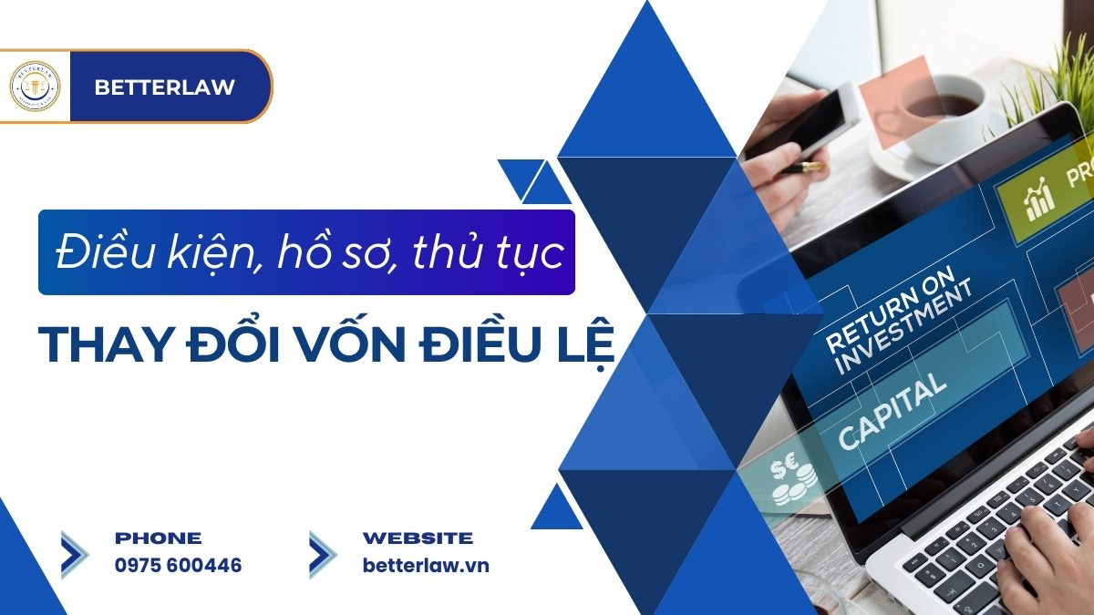 Thủ tục thay đổi vốn điều lệ công ty