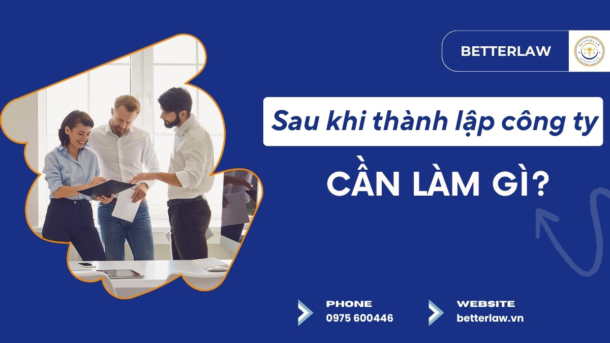 Các thủ tục cần làm sau khi thành lập công ty