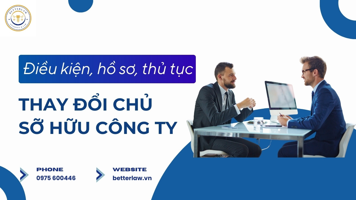Thủ tục thay đổi chủ sở hữu công ty