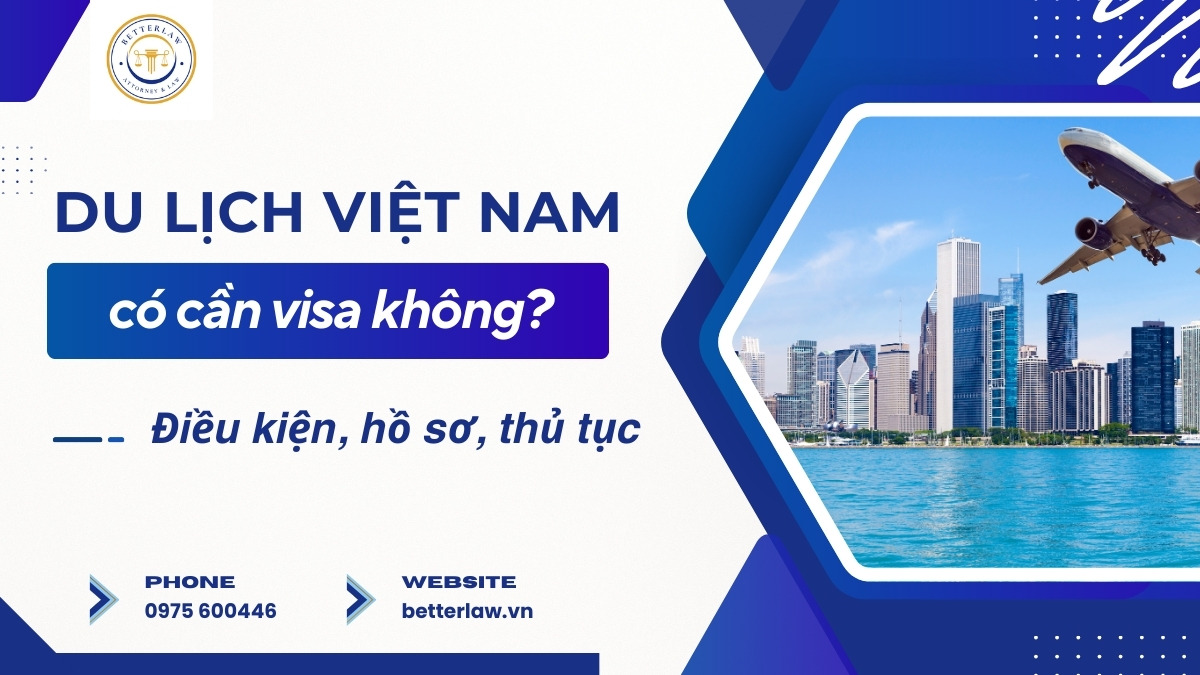 Thủ tục xin Visa du lịch Việt Nam cho người nước ngoài